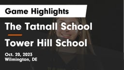 The Tatnall School vs Tower Hill School Game Highlights - Oct. 20, 2023