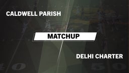 Matchup: Caldwell Parish vs. Delhi Charter  2016