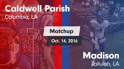 Matchup: Caldwell Parish vs. Madison  2016