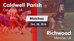 Matchup: Caldwell Parish vs. Richwood  2016