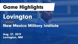 Lovington  vs New Mexico Military Institute Game Highlights - Aug. 27, 2019