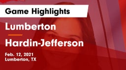 Lumberton  vs Hardin-Jefferson  Game Highlights - Feb. 12, 2021
