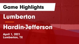 Lumberton  vs Hardin-Jefferson  Game Highlights - April 1, 2021