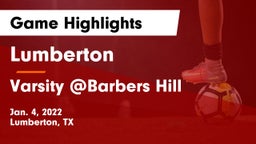 Lumberton  vs Varsity @Barbers Hill  Game Highlights - Jan. 4, 2022