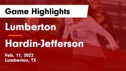 Lumberton  vs Hardin-Jefferson  Game Highlights - Feb. 11, 2022