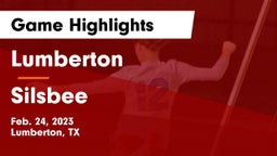 Lumberton  vs Silsbee  Game Highlights - Feb. 24, 2023