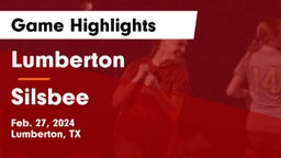 Lumberton  vs Silsbee  Game Highlights - Feb. 27, 2024