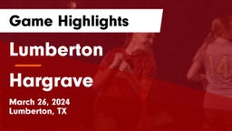 Lumberton  vs Hargrave  Game Highlights - March 26, 2024