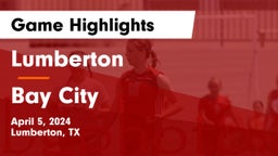 Lumberton  vs Bay City  Game Highlights - April 5, 2024
