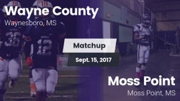 Matchup: Wayne County High vs. Moss Point  2017