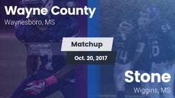 Matchup: Wayne County High vs. Stone  2017