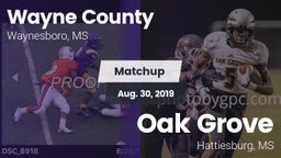 Matchup: Wayne County High vs. Oak Grove  2019