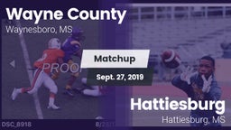 Matchup: Wayne County High vs. Hattiesburg  2019