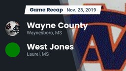 Recap: Wayne County  vs. West Jones  2019