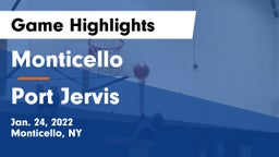 Monticello  vs Port Jervis  Game Highlights - Jan. 24, 2022