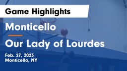 Monticello  vs Our Lady of Lourdes  Game Highlights - Feb. 27, 2023