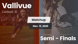 Matchup: Vallivue  vs. Semi - Finals 2020