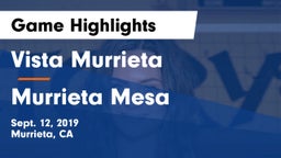 Vista Murrieta  vs Murrieta Mesa  Game Highlights - Sept. 12, 2019