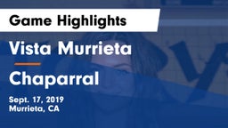 Vista Murrieta  vs Chaparral Game Highlights - Sept. 17, 2019