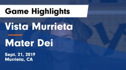 Vista Murrieta  vs Mater Dei  Game Highlights - Sept. 21, 2019