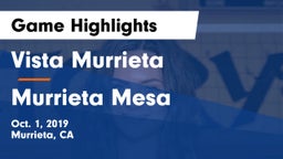 Vista Murrieta  vs Murrieta Mesa  Game Highlights - Oct. 1, 2019