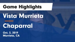 Vista Murrieta  vs Chaparral  Game Highlights - Oct. 2, 2019