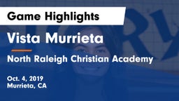 Vista Murrieta  vs North Raleigh Christian Academy  Game Highlights - Oct. 4, 2019