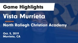 Vista Murrieta  vs North Raliegh Christian Academy Game Highlights - Oct. 5, 2019