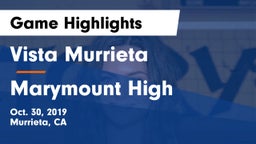 Vista Murrieta  vs Marymount High Game Highlights - Oct. 30, 2019