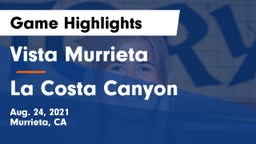 Vista Murrieta  vs La Costa Canyon Game Highlights - Aug. 24, 2021