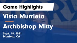 Vista Murrieta  vs Archbishop Mitty  Game Highlights - Sept. 18, 2021