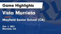 Vista Murrieta  vs Mayfield Senior School (CA) Game Highlights - Oct. 1, 2021