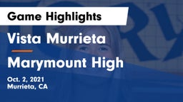 Vista Murrieta  vs Marymount High Game Highlights - Oct. 2, 2021