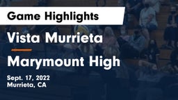 Vista Murrieta  vs Marymount High Game Highlights - Sept. 17, 2022