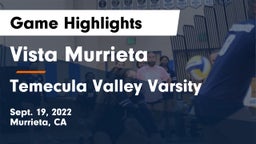 Vista Murrieta  vs Temecula Valley Varsity Game Highlights - Sept. 19, 2022