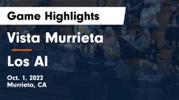 Vista Murrieta  vs Los Al Game Highlights - Oct. 1, 2022