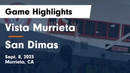 Vista Murrieta  vs San Dimas  Game Highlights - Sept. 8, 2023