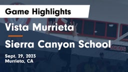 Vista Murrieta  vs Sierra Canyon School Game Highlights - Sept. 29, 2023