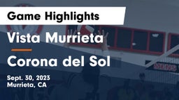 Vista Murrieta  vs Corona del Sol  Game Highlights - Sept. 30, 2023