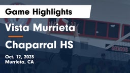 Vista Murrieta  vs Chaparral HS Game Highlights - Oct. 12, 2023