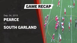 Recap: Pearce  vs. South Garland  2015