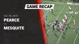 Recap: Pearce  vs. Mesquite  2015