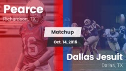 Matchup: Pearce  vs. Dallas Jesuit  2016