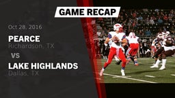 Recap: Pearce  vs. Lake Highlands  2016