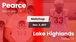 Matchup: Pearce  vs. Lake Highlands  2017