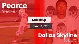 Matchup: Pearce  vs. Dallas Skyline  2017