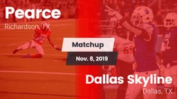 Matchup: Pearce  vs. Dallas Skyline  2019