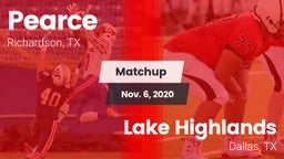 Matchup: Pearce  vs. Lake Highlands  2020