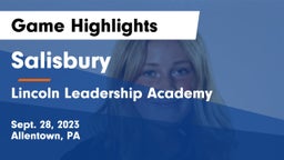 Salisbury   vs Lincoln Leadership Academy Game Highlights - Sept. 28, 2023