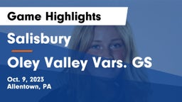 Salisbury   vs Oley Valley Vars. GS Game Highlights - Oct. 9, 2023
